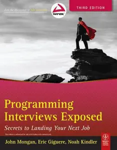 USED-Programming Interviews Exposed: Secrets to Landing Your Next Job by John Mongan and Eric Giguere (Paperback)