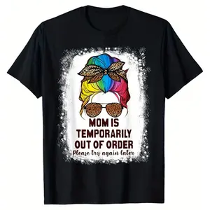 graphic tees Mom is Temporarily Out of Order Please Try Again Later T-Shirt