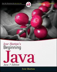 USED-Ivor Horton's Beginning Java: Java 7 Edition by Ivor Horton (Paperback)