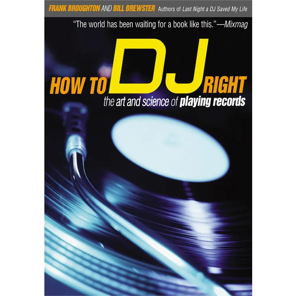 USED Book - How to DJ Right: The Art and Science of Playing Records by Broughton, Frank (Paperback) - english