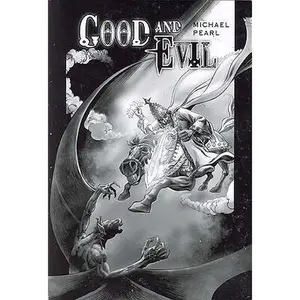 USED-Good and Evil by Michael Pearl (Paperback)