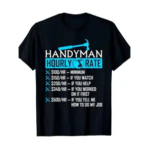 Handyman Hourly Rate Humor Carpenter Funny Handy Man T-Shirt-100% Cotton