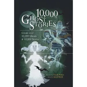 USED-10,000 Ghost Stories: Create Over 10,000 Ghosts and 10,000 Stories by Hook, Jason (Spiral-bound)