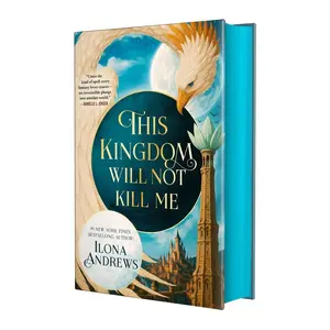This Kingdom Will Not Kill Me (Maggie the Undying #1) by Ilona Andrews (Deluxe Edition)