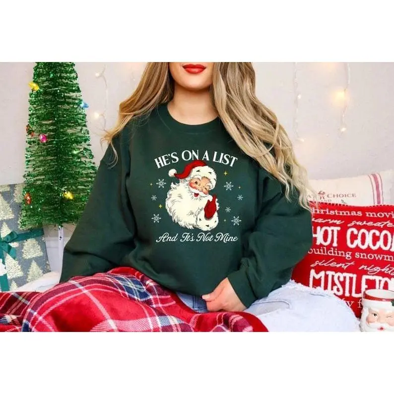 [Sale Up To 50%] He's On The List Santa Christmas Sweatshirt, Subtle FDT Protest Holiday Sweatshirt, Funny Santa Christmas, He's On The List Shirt, streetwear graphic tee