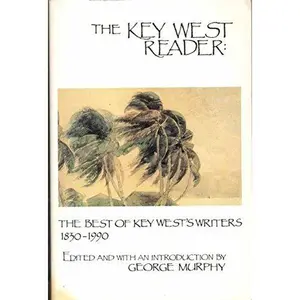 USED-The Key West Reader: The Best of the Key Wests Writers 1830-1990 by Lurie (Paperback)