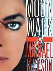 Moonwalk: A Memoir by Michael Jackson Kindle Edition – Music Biography Book, Pop Icon Memoir, Rock & Celebrity Life Story