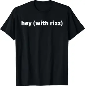 100% Cotton Hey with rizz Viral Trending Social Media 2024 T-Shirt