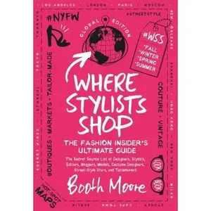 USED-Where Stylists Shop: The Fashion Insider's Ultimate Guide by Moore, Booth (Paperback)