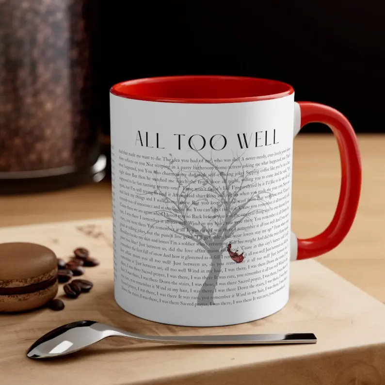 Too Well Coffee Ceramic Mug, Christmas Gift, Gift for daughter, Ceramic 11oz 15oz Mug