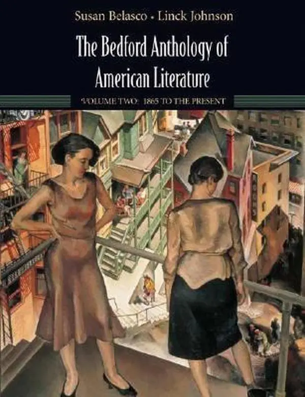 USED-The Bedford Anthology of American Literature, Volume Two: 1865 to Present by Susan Belasco (Paperback)