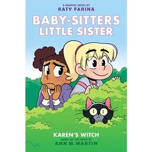 Karen's Witch: A Graphic Novel (Baby-Sitters Little Sister #1) (Baby-Sitters Little Sister Graphix): Volume 1 -- Katy Farina, Hardcover