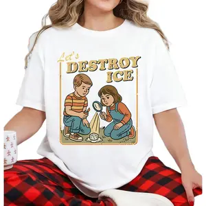 Let's DESTROY ICE Anti-Ice Graphic T-Shirt, Anti Maga Tee, Human Rights Support Immigrant Tee, Pro Democracy Equality Shirt, Activist Gift