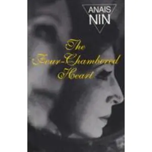 USED-The Four-Chambered Heart: V3 in Nin's Continuous Novel by Nin, Anaïs (Paperback)