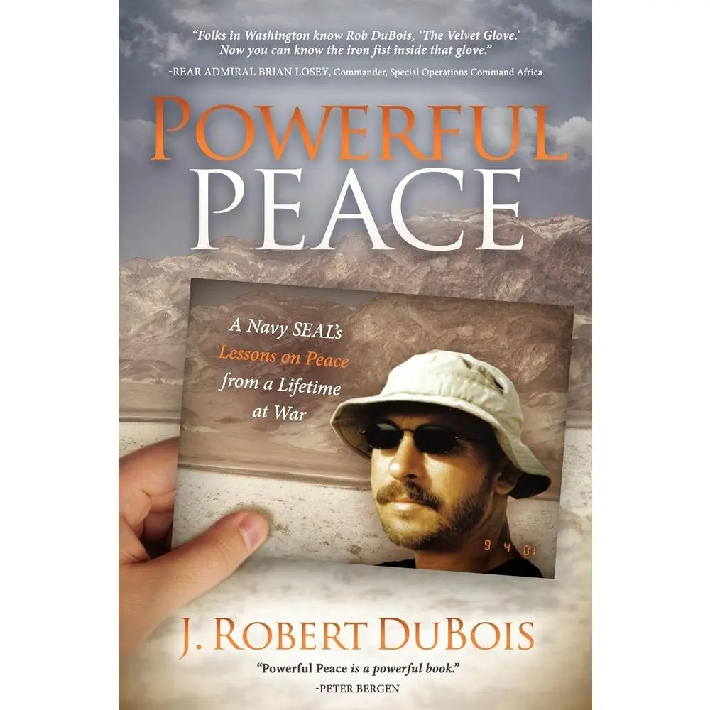 USED Book - Powerful Peace: A Navy SEAL's Lessons on Peace from a Lifetime at War by DuBois, J. Robert (Paperback) - english