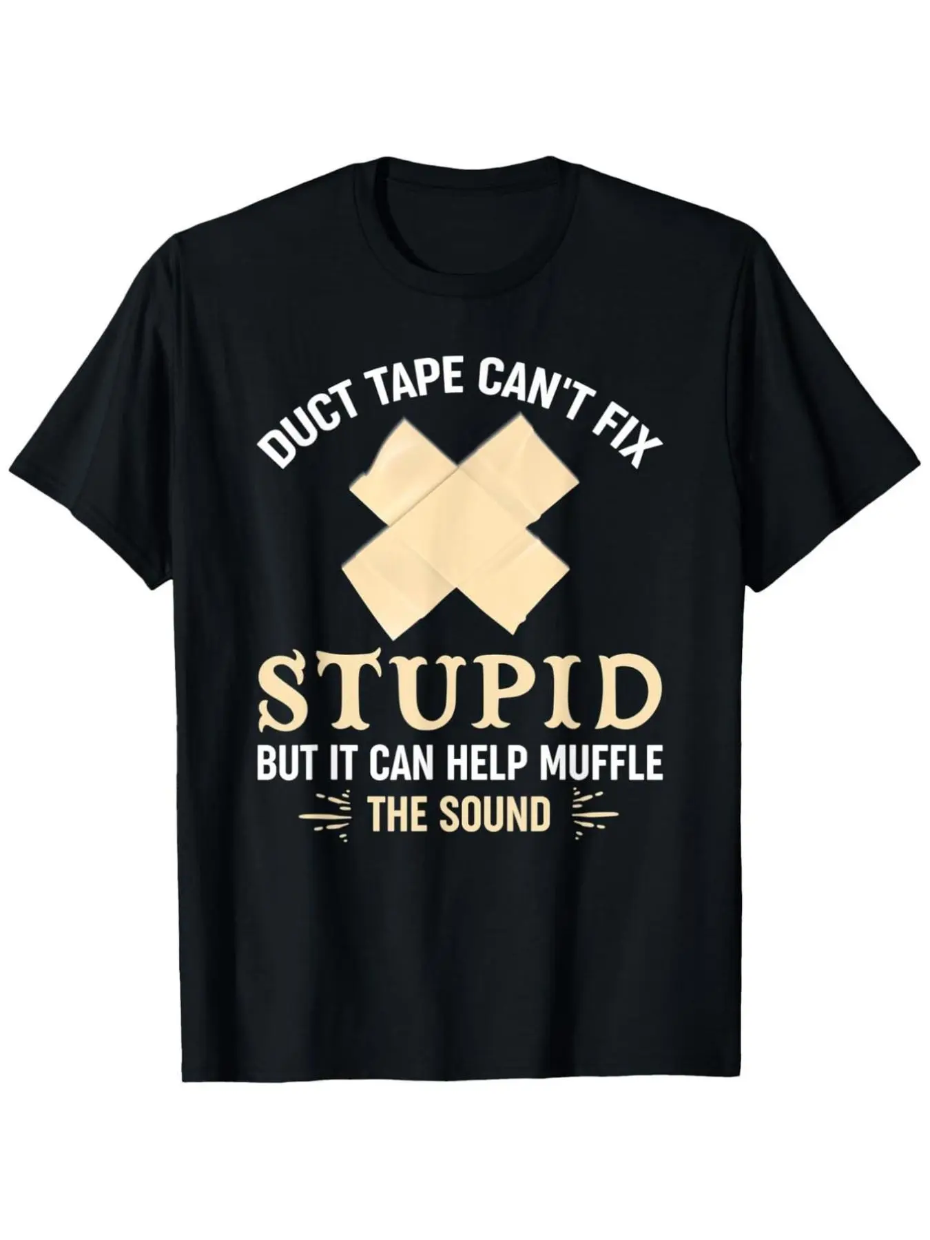 Funny Sarcastic Men's T-Shirt - _Duct Tape Can't F