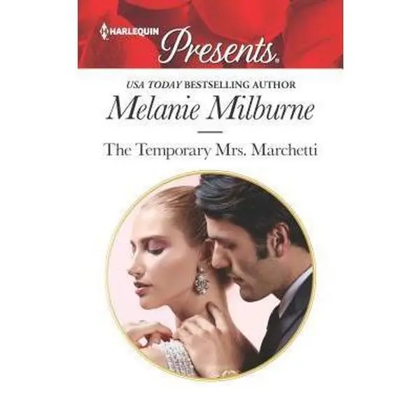 USED-The Temporary Mrs. Marchetti (Harlequin Presents) by Melanie Milburne (Unknown)