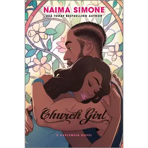 Church Girl: A Spicy Opposites Attract Single Dad Romance by Naima Simone [Paperback Book]