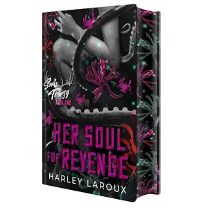 Her Soul for Revenge: Deluxe Limited Edition: A Spicy Dark Demon Romance (Souls Trilogy)