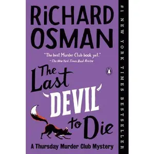 The Last Devil to Die: A Thursday Murder Club Mystery -- Richard Osman, Paperback