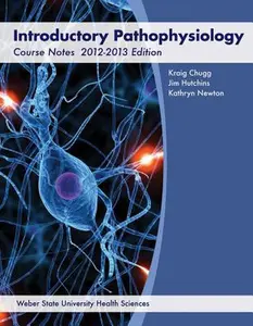 USED-Introductory Pathophysiology Course Notes 2012-2013 Edition by Kraig Chugg (Unknown)