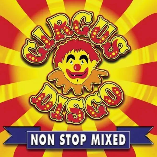 Circus Disco Non Stop Mixed Dance Music CD Compilation - 1 Disc, Multiple Artists, English, No Age Restriction, Includes 'You Spin Me 'Round (Like a Record)' - Dead or Alive, 'Keep on Jumpin'' - Musique, 'Over & Over - Chapter 1', Full Track List