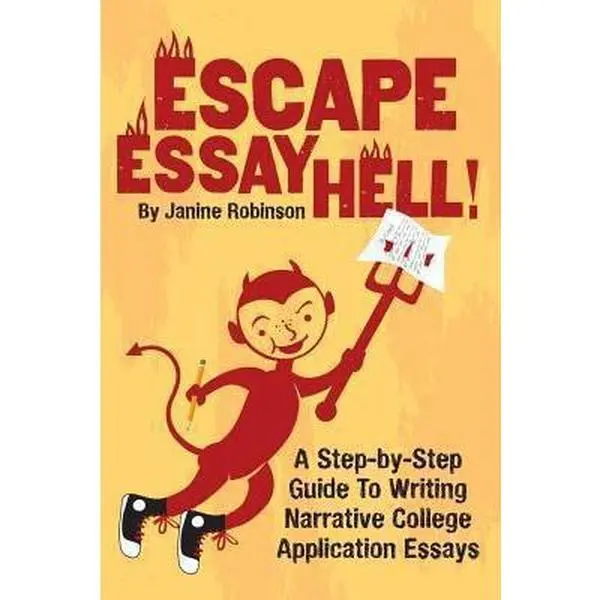 USED Book - Escape Essay Hell!: A Step-by-Step Guide to Writing Narrative College Application Essays by Robinson, Janine W. (Paperback) - english