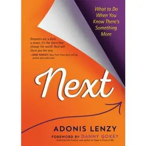 USED-Next: What to Do When You Know There's Something More by Lenzy, Adonis (Hardcover)