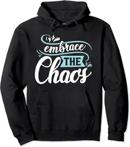 Embrace The Chaos Mama for life Mommy Mama Proud Mom Pullover Hoodie - 91B09YQCCNGM