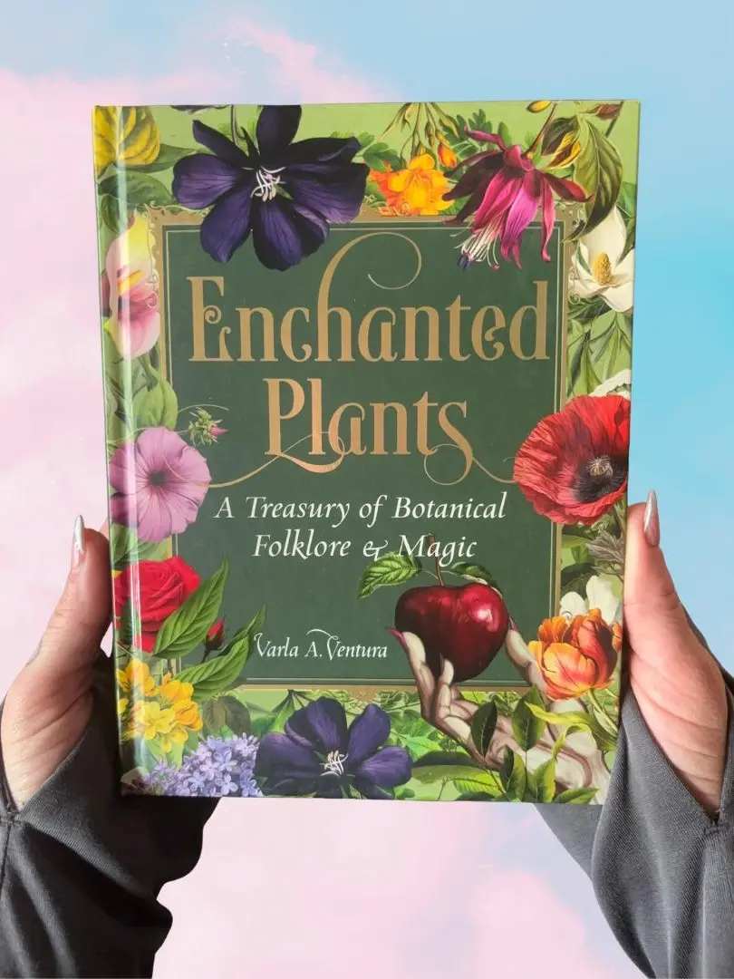 Enchanted Plants: A Treasury of Botanical Folklore and Magic