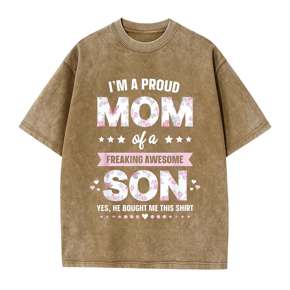 I'm A Proud Mom Shirt Gift From Son To Mom Funny Mothers Day T-Shirt