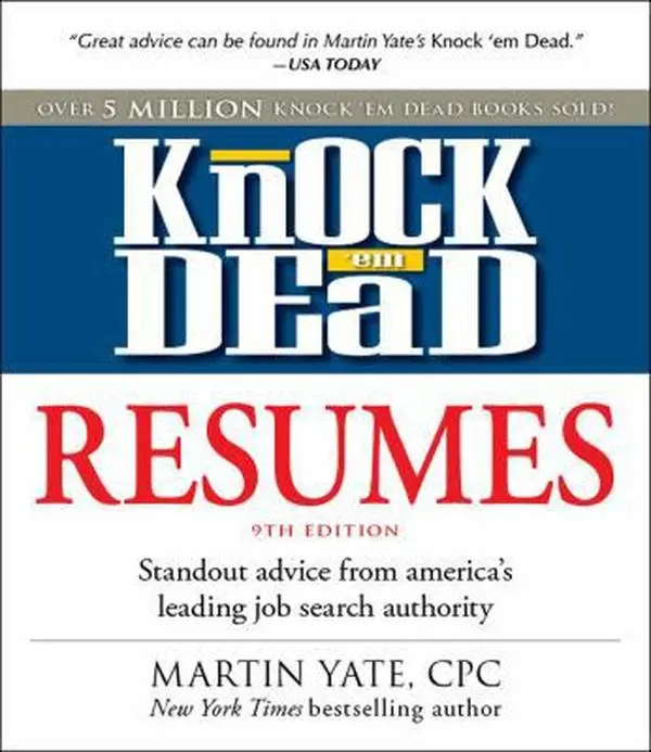 USED-Knock 'em Dead Resumes: Standout Advice from America's Leading Job Search Authority by Martin Yate CPC (Paperback)