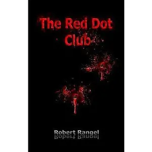 USED-The Red Dot Club by Rangel, Robert (Paperback)