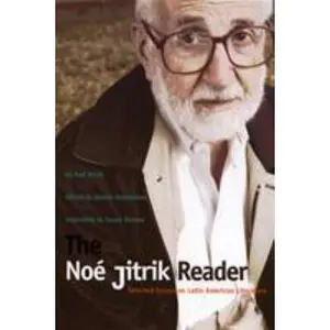 USED-The Noé Jitrik Reader: Selected Essays on Latin American Literature by Jitrik, Noe (Paperback)