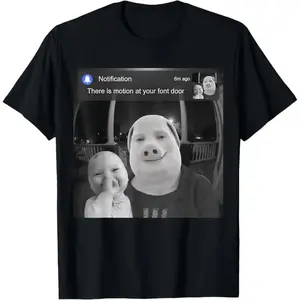 100% cotton T-shirt There is Motion At Your Front Door Funny AI Baby John Pork T-Shirt