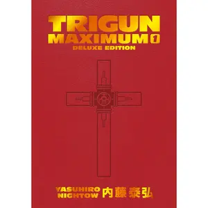 Trigun Maximum Deluxe Edition Volume 1 -- Yasuhiro Nightow - Hardcover