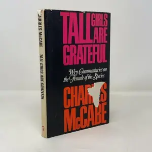 USED-Tall Girls Are Grateful: Wry commentaries on the female of the species by Charles McCabe (Hardcover)