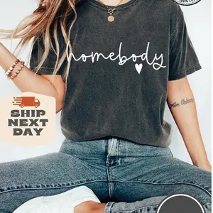 Comfort ColorsI Homebody Shirt, Soft Cotton Crewneck Shirt for Men and Women, Gift for Him or Her, Unisex Stylish