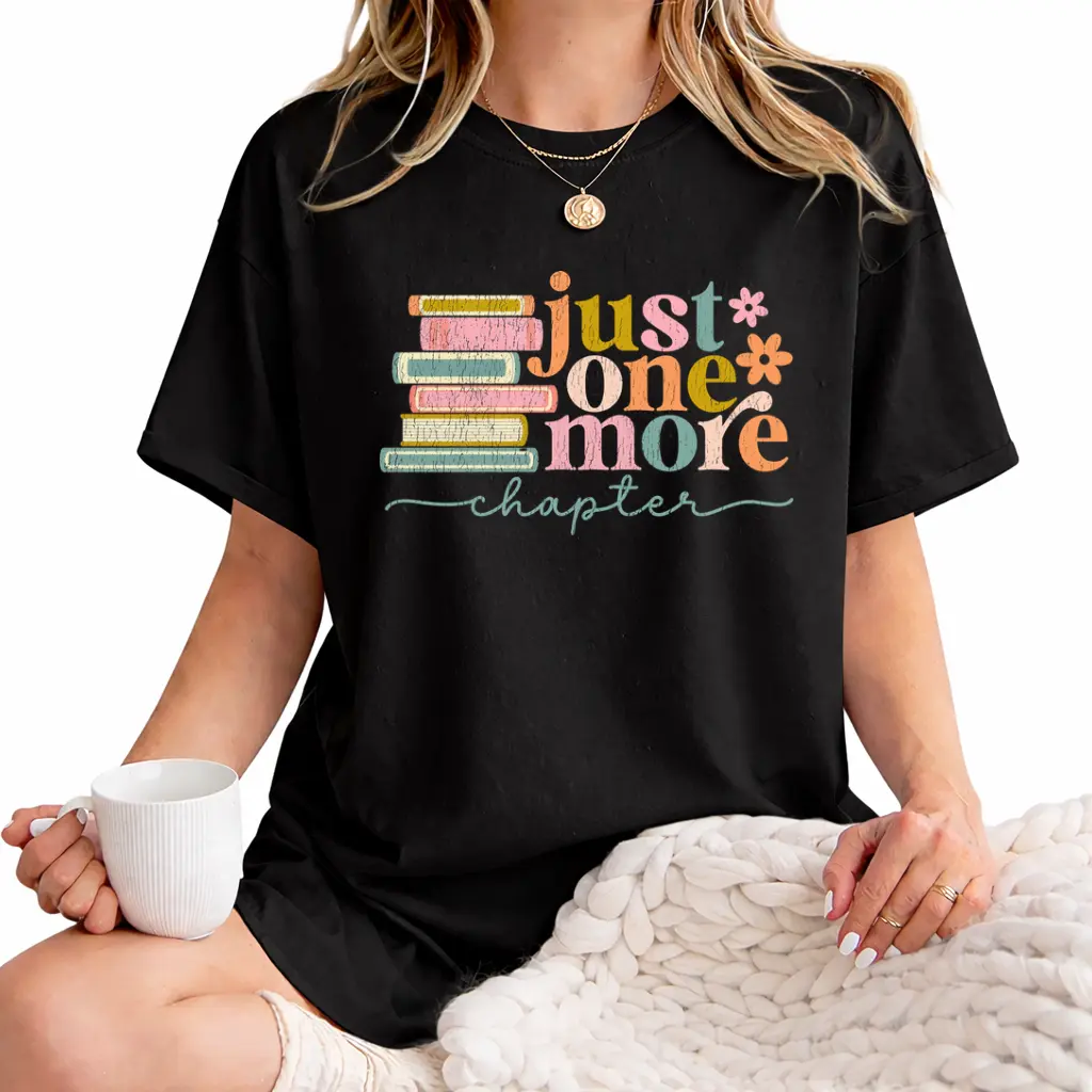 Just One More Chapter Shirt, Book Lover Gift, Reading Shirt, Bookish T-shirt ,Books Lover, Librarian Shirt, Reader Gift Tee, Librarian Gift