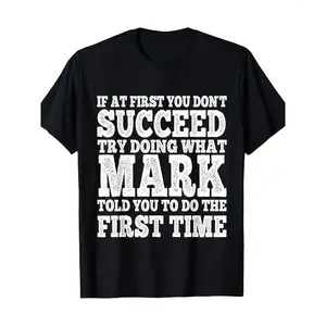 Funny Mark If At First You Don't Succeed Try Doing What Mark T-Shirt - 100% Retro Humor Graphic Tee with Leaf Print & Mark Text, Casual Round Neck Shirt for, Ideal Group Gift for Fall Events, Family Photos & Holiday Parties Streetwear Black