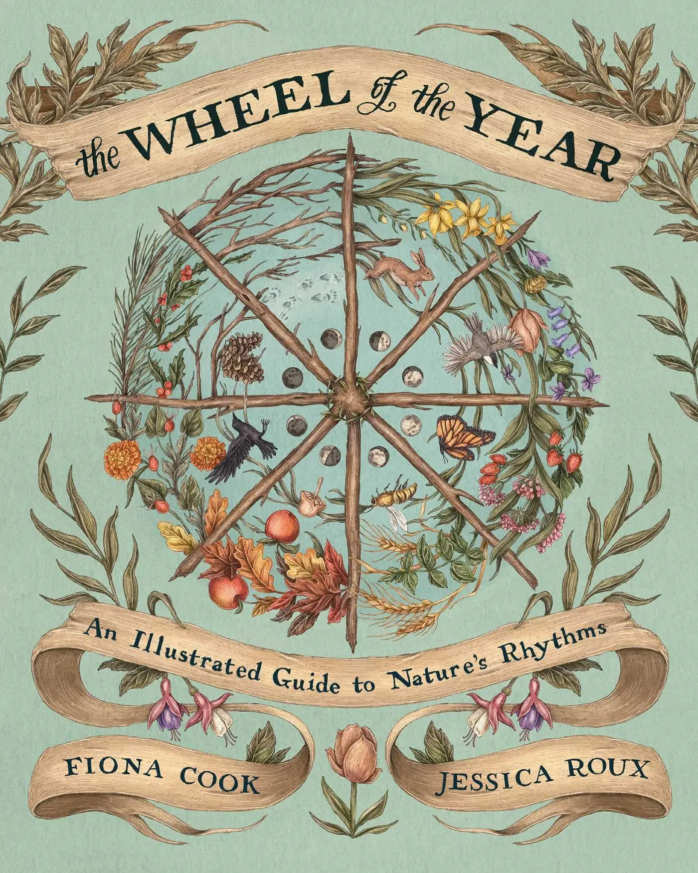 The Wheel of the Year: An Illustrated Guide to Nature's Rhythms -- Fiona Cook - Hardcover