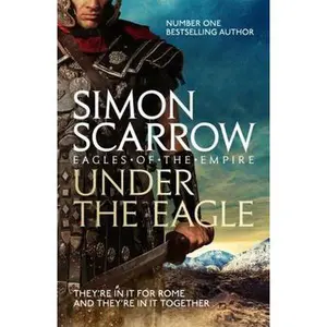 USED-Under the Eagle (Eagles of the Empire 1) by Simon Scarrow (Paperback)