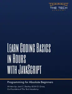 USED-Learn Coding Basics In Hours With JavaScript by Stanley, Jack C. (Paperback)