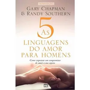 USED-As 5 linguagens do amor para homens: Como expressar um compromisso de amor a sua esposa by Chapman, Gary (Paperback)