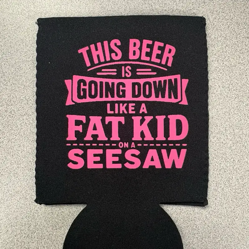 This beer is going down like a fat kid on a see saw Premium Black Neoprene Can & Bottle Koozies - 12oz/16oz/20oz/24oz+, Washable, Reusable, Leak-Proof, Portable, DTF Print Heat Pressed Single-Sided Funny Vegetarian Design, Ideal for Hunting Gifts