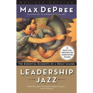 USED-Leadership Jazz: The Essential Elements of a Great Leader by de Pree, Max (Paperback)