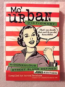 USED Book - Mo' Urban Dictionary Juno Edition by unknown author (Unknown)