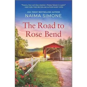 USED-The Road to Rose Bend by Simone, Naima (Hardcover)