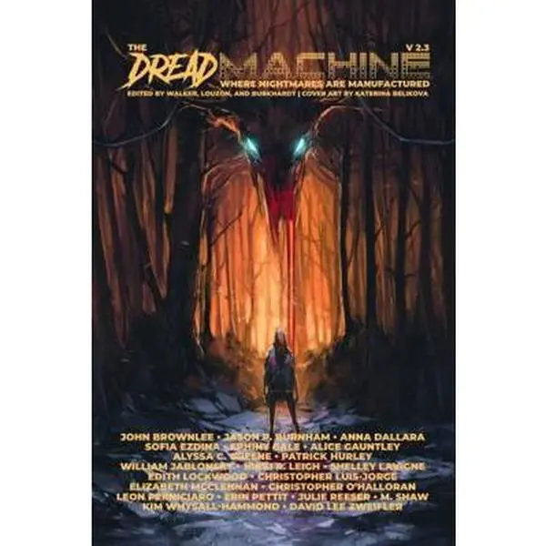 USED-The Dread Machine: Issue 2.3 by Alin Walker (Paperback)