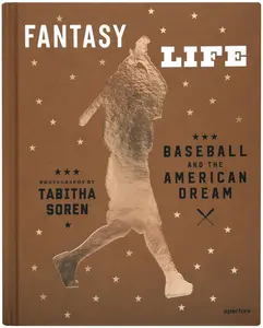 USED-Tabitha Soren: Fantasy Life: Baseball and the American Dream (Hardcover)